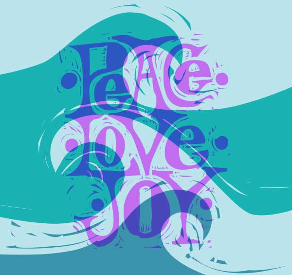 three waves move in different directions, with the words PeACe LoVe JOY withhand-drawn lettering